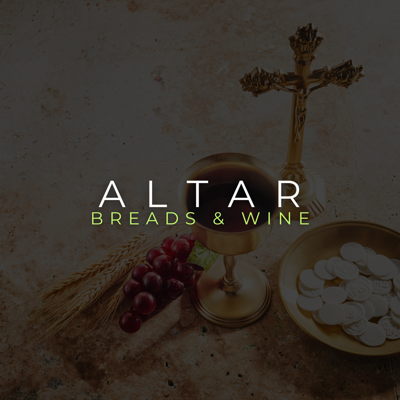 Altar Breads & Wine