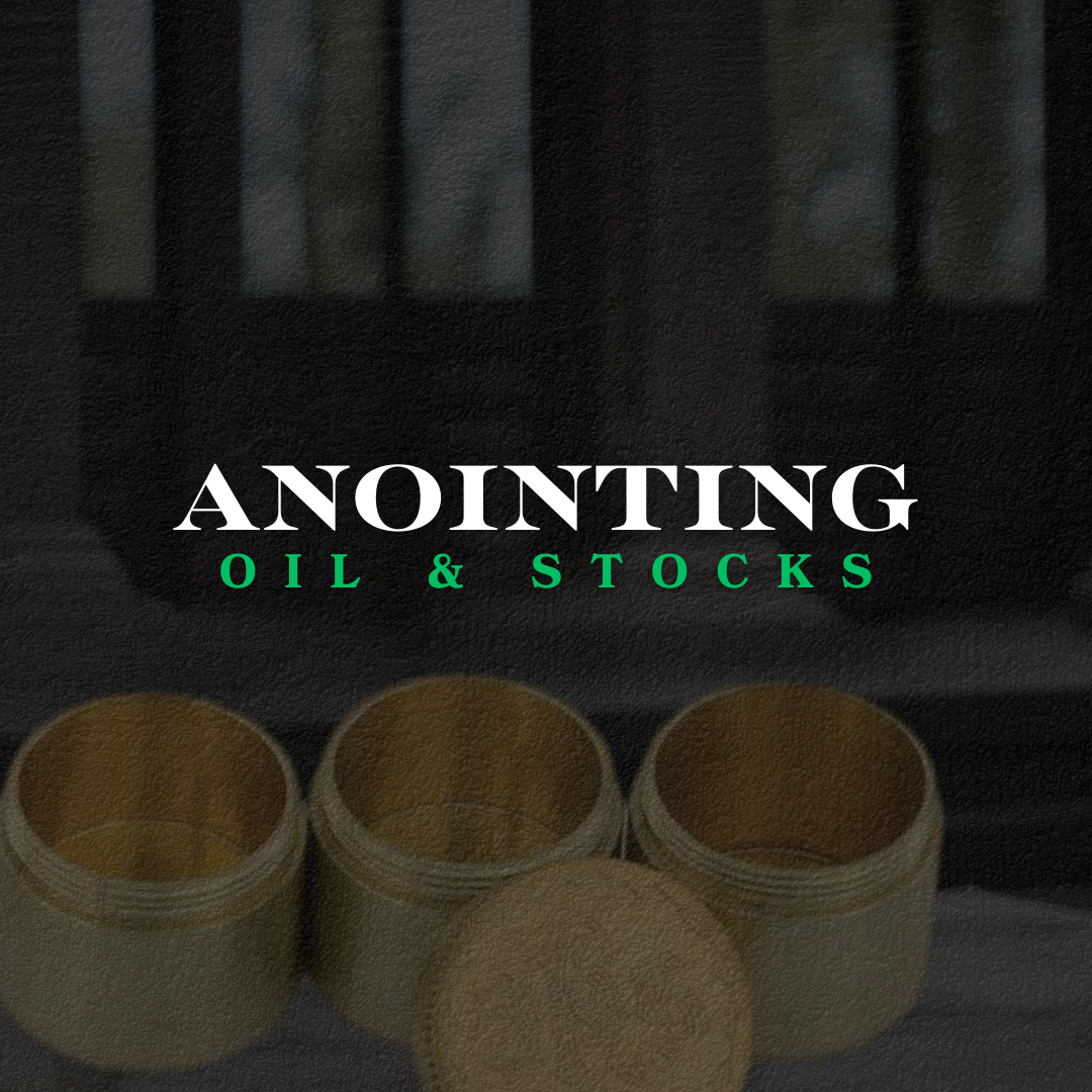 Annointing Oils &  Stocks