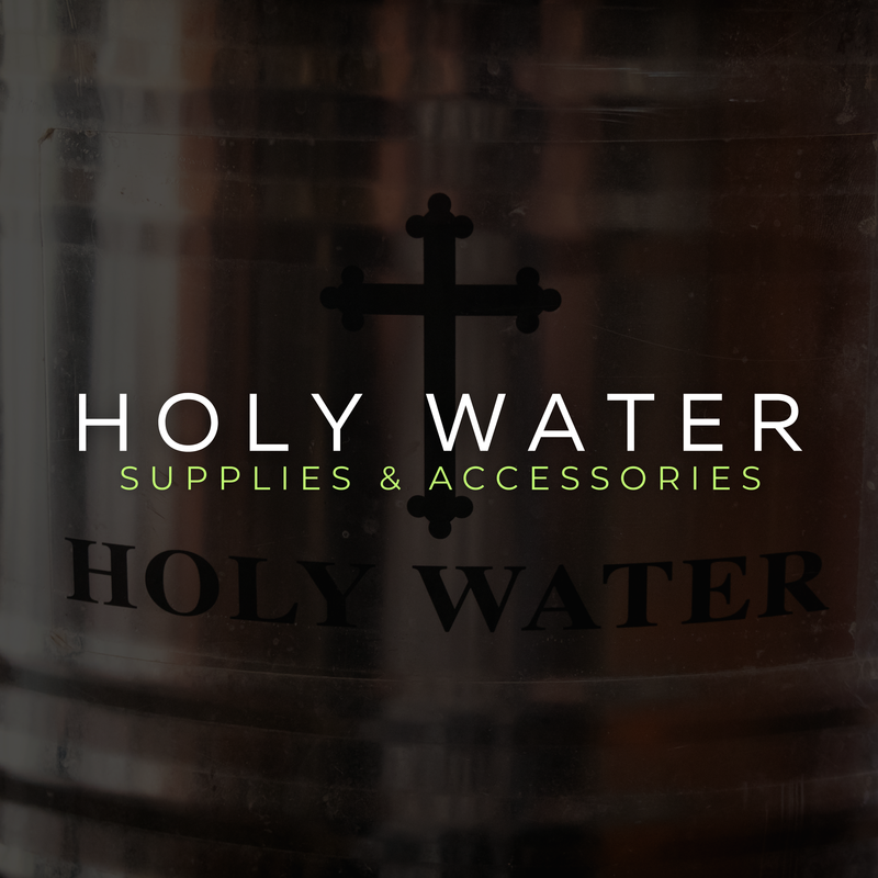 Holy Water Supplies & Accessories
