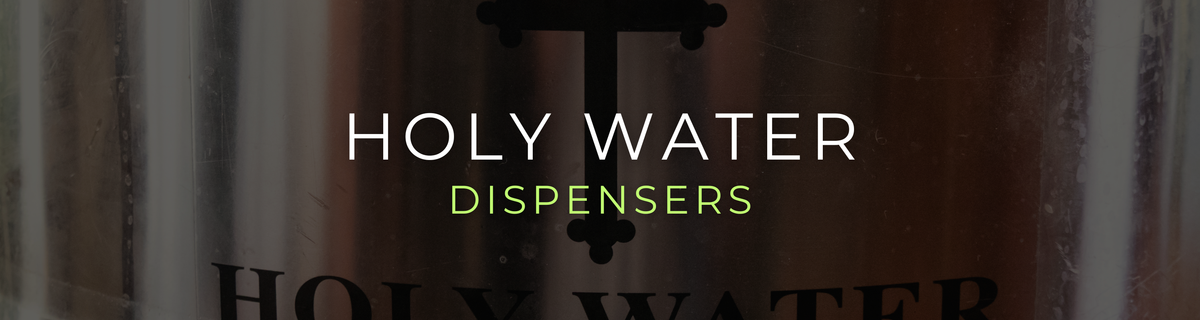 Holy Water Dispensers