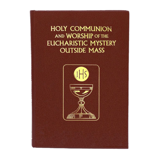 Holy Communion & Worship of the Eucharistic Mystery Outside of the Mass | 648/22