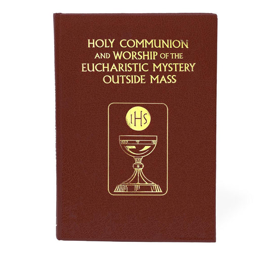 Holy Communion & Worship of the Eucharistic Mystery Outside of the Mass 648/22 Catholic Book