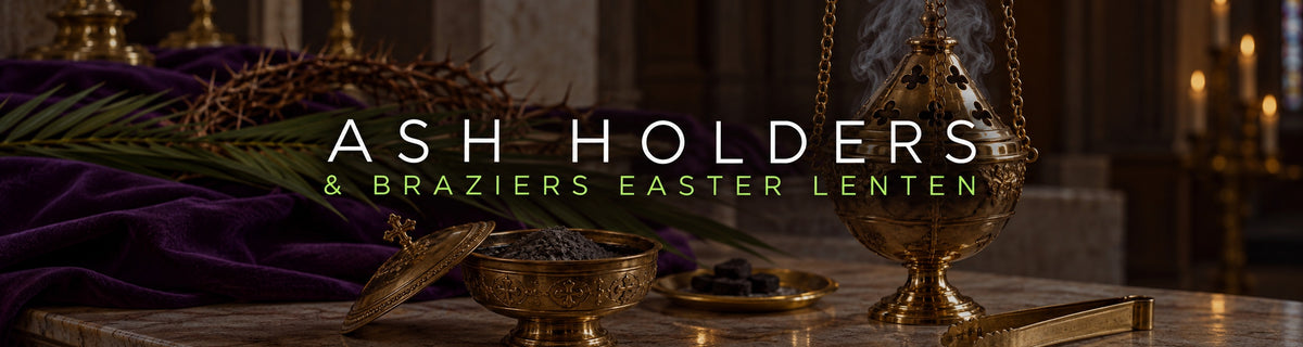 Ash Holders & Braziers | Easter • Lenten